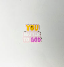 Load image into Gallery viewer, You matter to God sticker

